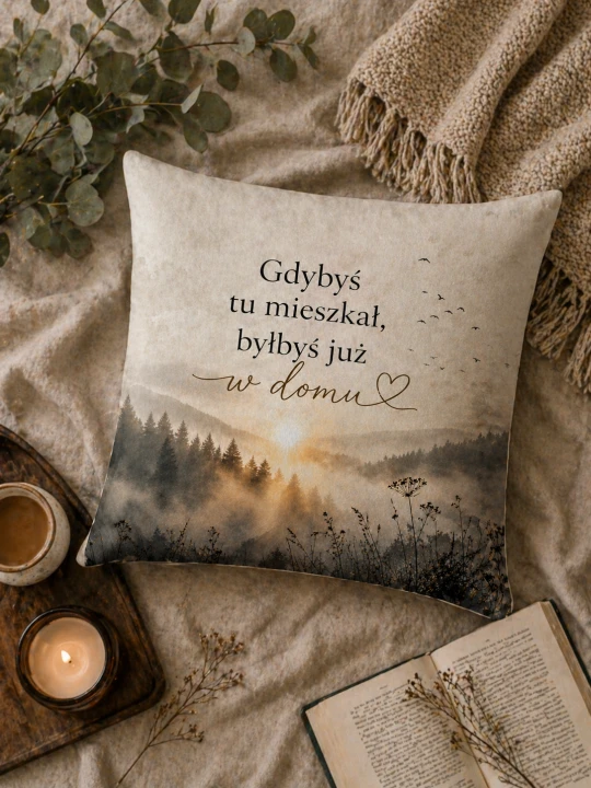 poszewka gdybyś tu mieszkał01.png